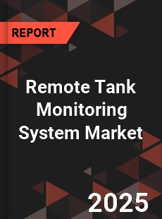 Global Remote Tank Monitoring System Market