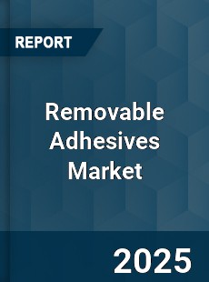 Removable Adhesives Market