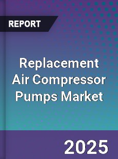 Replacement Air Compressor Pumps Market