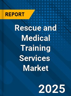 Global Rescue and Medical Training Services Industry