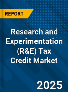 Research and Experimentation Tax Credit Market Global