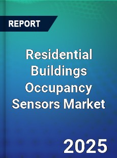 Residential Buildings Occupancy Sensors Global and China Top Players Market