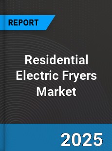 Global Residential Electric Fryers Market