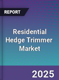 Residential Hedge Trimmer Global and China Top Players Market