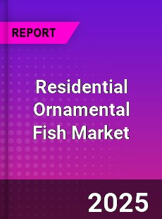 Global Residential Ornamental Fish Market
