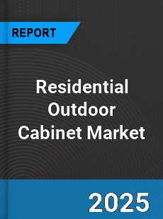 Residential Outdoor Cabinet Global Market