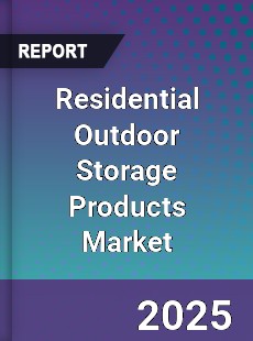 Global Residential Outdoor Storage Products Market