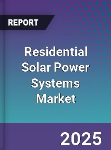 Global Residential Solar Power Systems Market