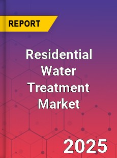 Global Residential Water Treatment Market
