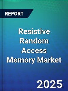 Worldwide Resistive Random Access Memory Market