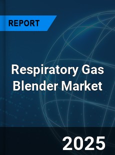 Global Respiratory Gas Blender Industry
