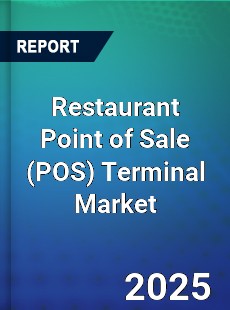 Global Restaurant Point of Sale Terminal Market