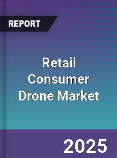 Global Retail Consumer Drone Market