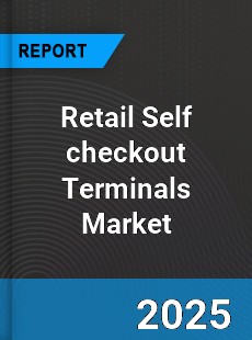 Global Retail Self checkout Terminals Market