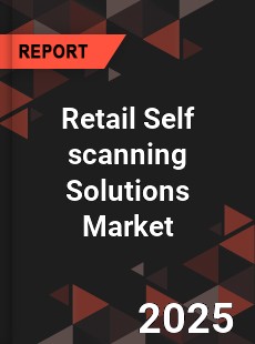 Global Retail Self scanning Solutions Market