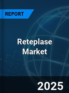COVID 19 Outbreak Global Reteplase Industry