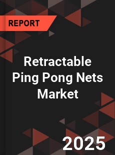 Global Retractable Ping Pong Nets Market