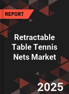 Retractable Table Tennis Nets Global and China Top Players Market