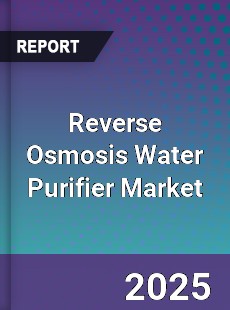 Global Reverse Osmosis Water Purifier Market