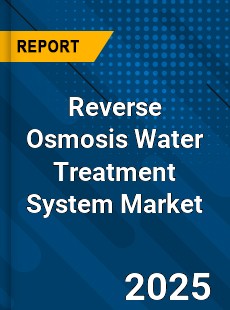 Global Reverse Osmosis Water Treatment System Industry