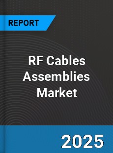 RF Cables Assemblies Global Market