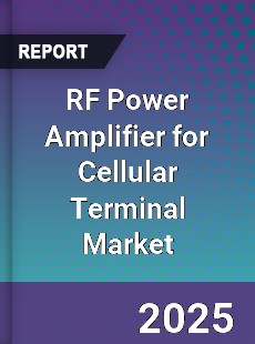 RF Power Amplifier for Cellular Terminal Global Market
