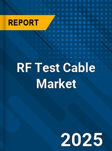 Global RF Test Cable Market