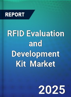 Global RFID Evaluation and Development Kit Industry