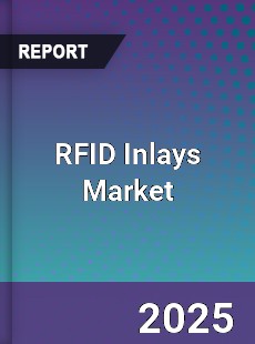 RFID Inlays Global Market