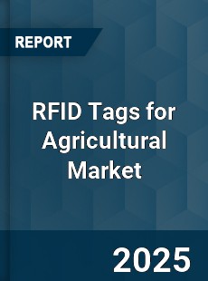 Global RFID Tags for Agricultural Market
