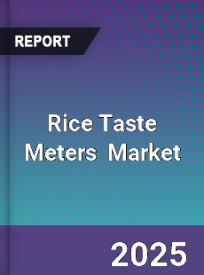 Global Rice Taste Meters Industry