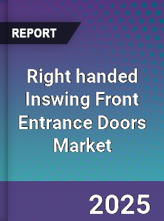 Global Right handed Inswing Front Entrance Doors Market