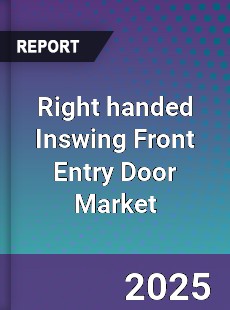 Global Right handed Inswing Front Entry Door Market