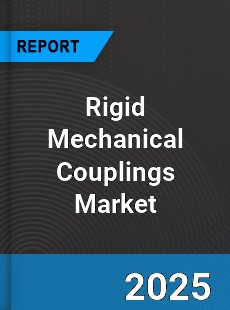 Global Rigid Mechanical Couplings Market