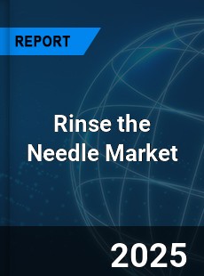 Global Rinse the Needle Market