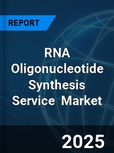 Global RNA Oligonucleotide Synthesis Service Industry