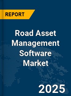Global Road Asset Management Software Market