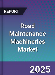 Global Road Maintenance Machineries Market