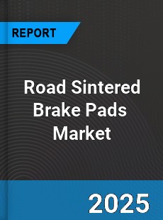 Global Road Sintered Brake Pads Industry