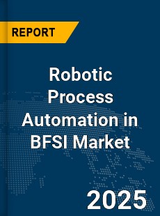 Global Robotic Process Automation in BFSI Market