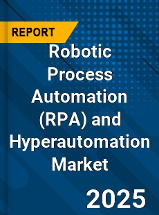 Robotic Process Automation and Hyperautomation Market
