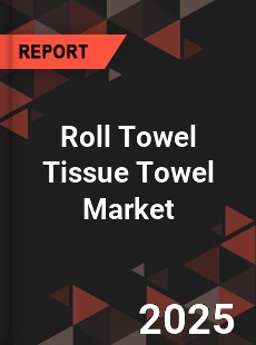Global Roll Towel Tissue Towel Industry