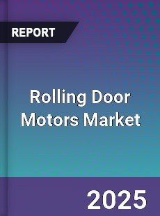 Global Rolling Door Motors Market