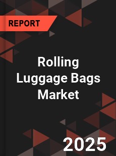 Global Rolling Luggage Bags Market