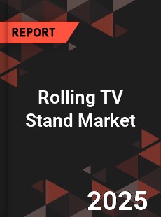 Global Rolling TV Stand Market