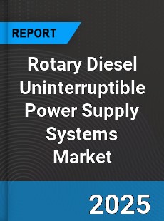 Global Rotary Diesel Uninterruptible Power Supply Systems Industry