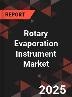 COVID 19 Outbreak Global Rotary Evaporation Instrument Industry