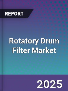 Global Rotatory Drum Filter Market