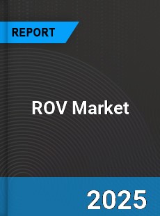 Global ROV Market Report by Key Players Types Applications