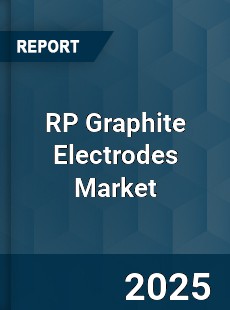 RP Graphite Electrodes Market